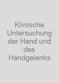 Cover Klinische Untersuchung der Hand und des Handgelenks