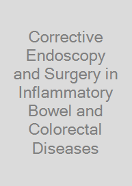 Cover Corrective Endoscopy and Surgery in Inflammatory Bowel and Colorectal Diseases