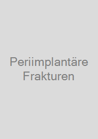 Periimplantäre Frakturen