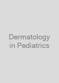 Dermatology in Pediatrics