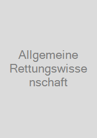 Allgemeine Rettungswissenschaft