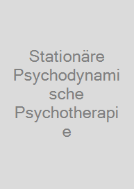 Stationäre Psychodynamische Psychotherapie