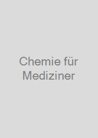 Chemie für Mediziner