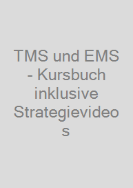 TMS und EMS - Kursbuch inklusive Strategievideos