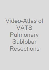 Cover Video-Atlas of VATS Pulmonary Sublobar Resections