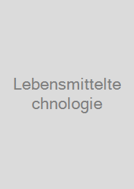 Lebensmitteltechnologie