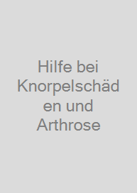 Cover Hilfe bei Knorpelschäden und Arthrose