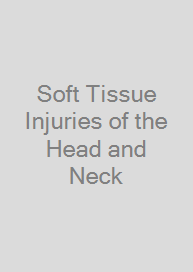 Soft Tissue Injuries of the Head and Neck