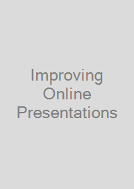 Improving Online Presentations