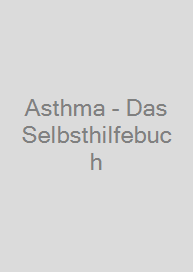 Asthma - Das Selbsthilfebuch