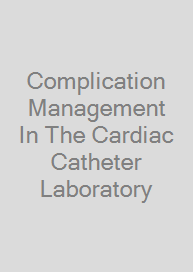 Cover Complication Management In The Cardiac Catheter Laboratory