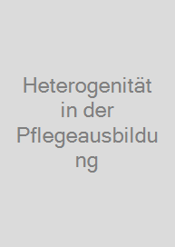 Heterogenität in der Pflegeausbildung