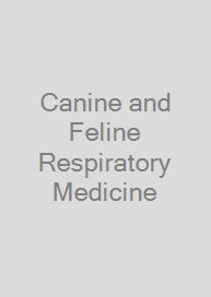 Canine and Feline Respiratory Medicine