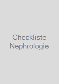 Checkliste Nephrologie