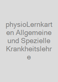 physioLernkarten Allgemeine und Spezielle Krankheitslehre