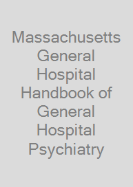 Cover Massachusetts General Hospital Handbook of General Hospital Psychiatry