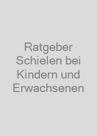 Cover Ratgeber Schielen bei Kindern und Erwachsenen