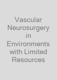 Cover Vascular Neurosurgery in Environments with Limited Resources