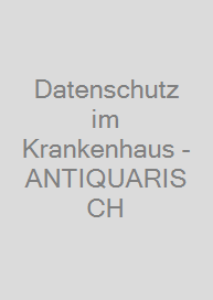 Cover Datenschutz im Krankenhaus - ANTIQUARISCH