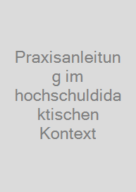 Cover Praxisanleitung im hochschuldidaktischen Kontext