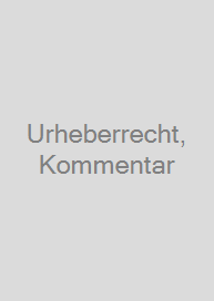 Urheberrecht, Kommentar