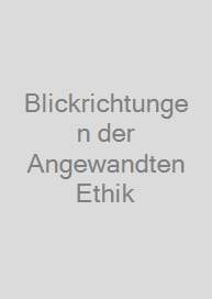 Cover Blickrichtungen der Angewandten Ethik