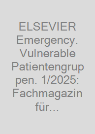 Cover ELSEVIER Emergency. Vulnerable Patientengruppen. 1/2025: Fachmagazin für Rettungsdienst und Notfallmedizin
