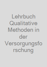 Cover Lehrbuch Qualitative Methoden in der Versorgungsforschung