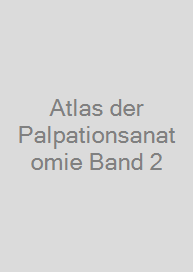 Cover Atlas der Palpationsanatomie Band 2