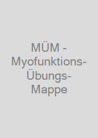 Cover MÜM - Myofunktions-Übungs-Mappe