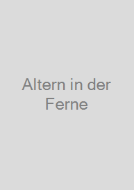 Cover Altern in der Ferne