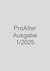 ProAlter Ausgabe 1/2025