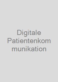 Digitale Patientenkommunikation