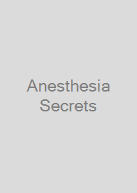 Anesthesia Secrets