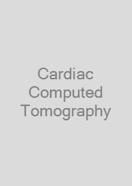 Cardiac Computed Tomography