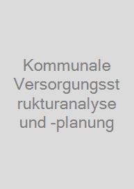 Cover Kommunale Versorgungsstrukturanalyse und -planung