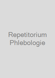 Repetitorium Phlebologie