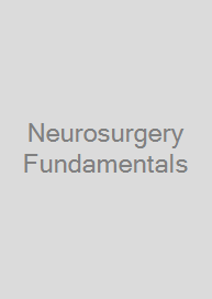 Neurosurgery Fundamentals
