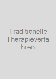 Traditionelle Therapieverfahren