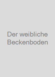 Der weibliche Beckenboden