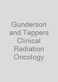 Gunderson and Teppers Clinical Radiation Oncology