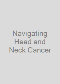 Cover Navigating Head and Neck Cancer