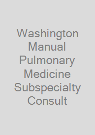 Washington Manual Pulmonary Medicine Subspecialty Consult