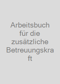 Cover Arbeitsbuch für die zusätzliche Betreuungskraft