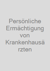 Persönliche Ermächtigung von Krankenhausärzten