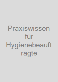Cover Praxiswissen für Hygienebeauftragte