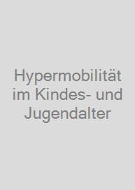 Cover Hypermobilität im Kindes- und Jugendalter