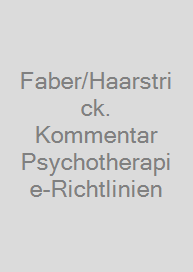 Cover Faber/Haarstrick. Kommentar Psychotherapie-Richtlinien