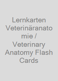 Cover Lernkarten Veterinäranatomie / Veterinary Anatomy Flash Cards