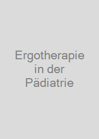 Cover Ergotherapie in der Pädiatrie
